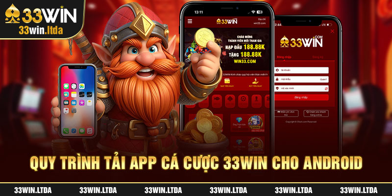 Quy trình tải app cá cược 33win